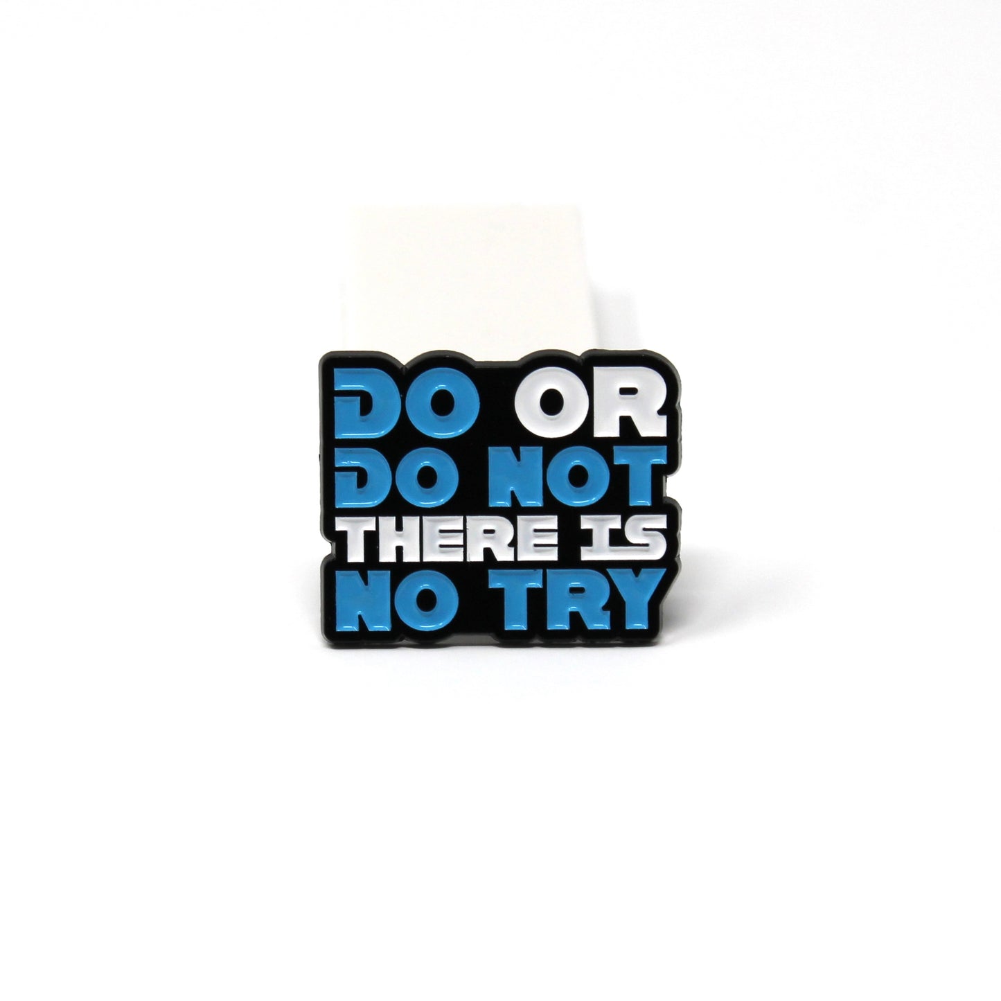 Do or do not Star Wars Pin