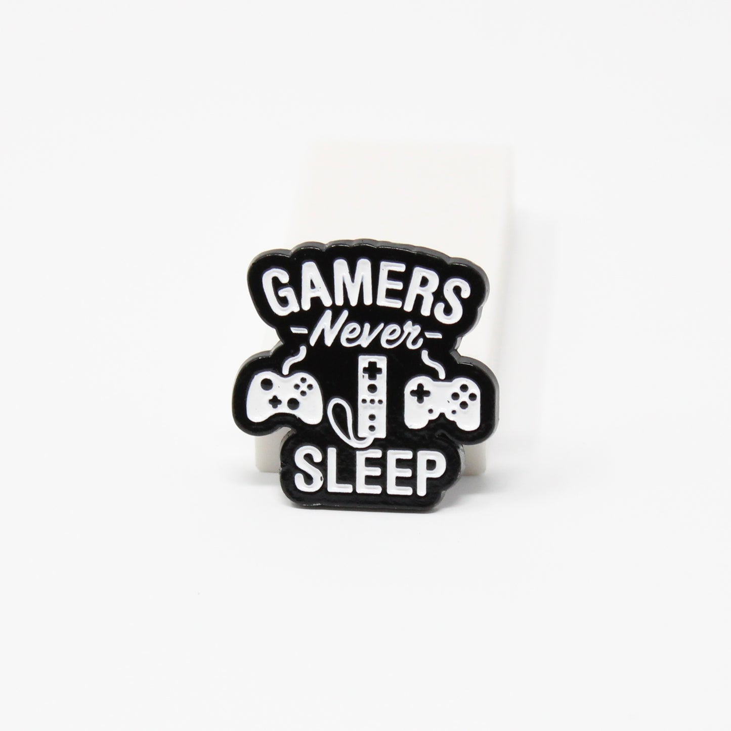 Gamers Never Sleep Pin